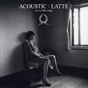 ACOUSTIC:LATTE