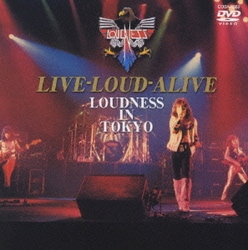 LOUDNESS／LIVE-LOUD-ALIVE LOUDNESS IN TOKYO [DVD]