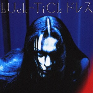 BUCK-TICK／ドレス