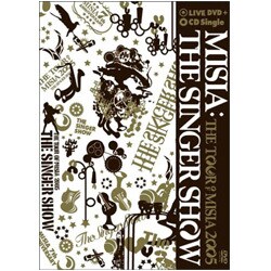 MISIA／THE SINGER SHOW THE TOUR OF MISIA 2005 [DVD]