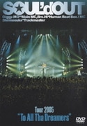 Tour 2005 "To All Tha Dreamers"