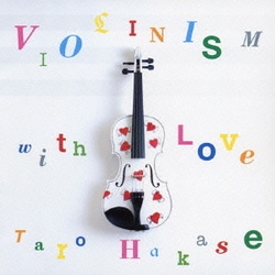 葉加瀬太郎／VIOLINISM with Love