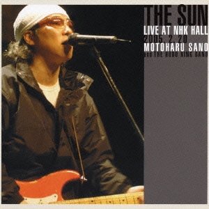 佐野元春&ザ・ホーボーキング・バンド／THE SUN LIVE AT NHK HALL