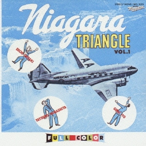 NIAGARA TRIANGLE／ナイアガラ トライアングルVol.1
