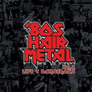 エイティーズ・ヘアー・メタル/Vol.2 ライヴ盤