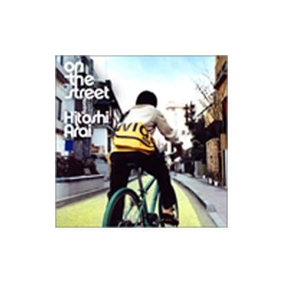 新井仁／on the street
