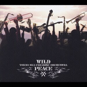 東京スカパラダイスオーケストラ／WILD PEACE