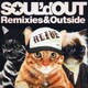 SOUL'd OUT／Remixies & Outside