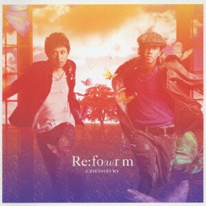 CHEMISTRY／Re:fo(u)rm