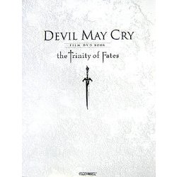 DEVIL MAY CRY FILM DVD BOOK―the Trinity of Fates [単行本]