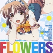 EDELWEISS Original Sound Track [FLOWERS] (Windows用ゲーム「エーデルワイス」オリジナルサウンドトラック)