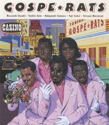 ゴスペラッツ／GOSPE★RATS Live in SOUL POWER 2006 & Video Clips [Blu-ray Disc]