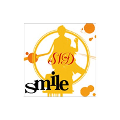 シド／smile
