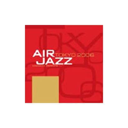 AIR JAZZ DIMENSION PRESENTS TOKYO 2006