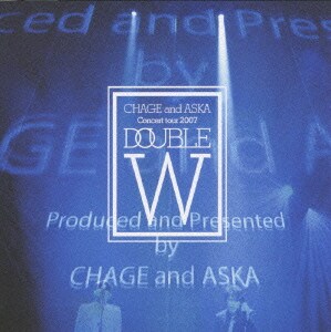 CHAGE and ASKA／CHAGE and ASKA CONCERT TOUR 2007 DOUBLE [DVD]