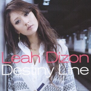 リア・ディゾン／Destiny Line