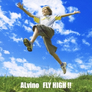 ALvino／FLY HIGH !!
