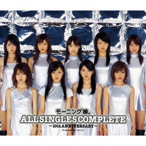 モーニング娘。／モーニング娘。ALL SINGLES COMPLETE ～10th ANNIVERSARY～