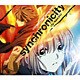 牧野由依／シンクロニシティ (オリジナルアニメーションDVD「ツバサ TOKYO REVELATIONS」オープニングテーマ)