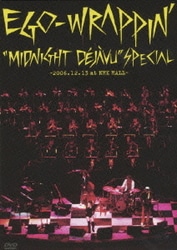 EGO-WRAPPIN'／"Midnight Dejavu"SPECIAL ～2006.12.13 at NHK HALL～ [DVD]
