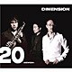 DIMENSION／20 -NEWISH-