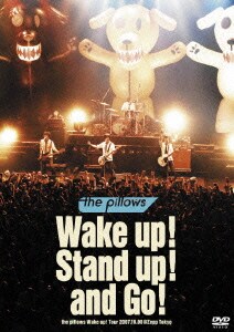 the pillows／Wake up! Stand up! and Go! the pillows Wake up! Tour 2007.10.08@Zepp Tokyo [DVD]