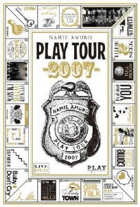 安室奈美恵／NAMIE AMURO PLAY TOUR 2007 [DVD]