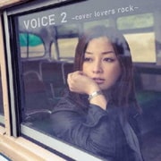 VOICE 2 ~cover lovers rock~