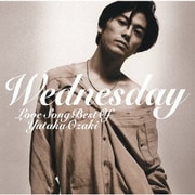 WEDNESDAY～LOVE SONG BEST OF YUTAKA OZAKI