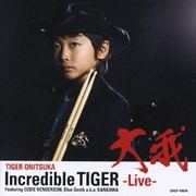 Incredible TIGER -Live- feat.EDDIE HENDERSON,Blue Smith a.k.a.KANKAWA