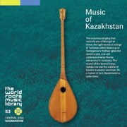 カザフの音楽 (ザ・ワールド ルーツ ミュージック ライブラリー 53)
