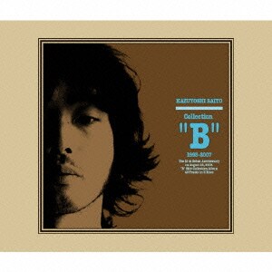 斉藤和義／Collection"B" 1993-2007