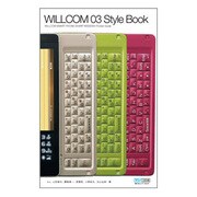 WILLCOM 03 Style Book―WILLCOM SMART PHONE SHARP WS020SH Pocket Guide [単行本]