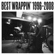 EGO-WRAPPIN'／ベストラッピン 1996-2008