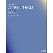 Adobe After Effects CS3 Professional Essential Book [単行本]