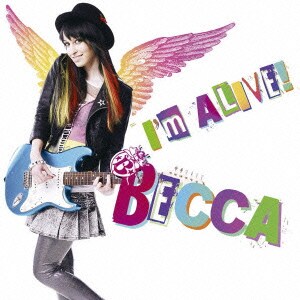 ベッカ／I'm ALIVE!