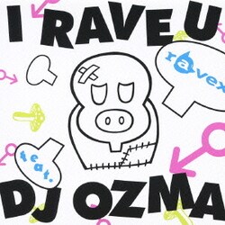 ravex／I RAVE U feat.DJ OZMA/HOUSE NATION feat.LISA