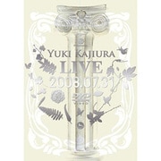 YUKI KAJIURA LIVE 2008.07.31