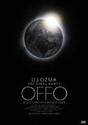 DJ OZMA THE FINAL PARTY OFFO -OZMA FOREVER FOREVER OZMA-
