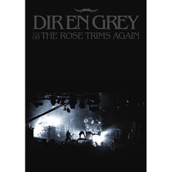Dir en grey／TOUR08 THE ROSE TRIMS AGAIN [DVD]