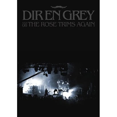 Dir en grey／TOUR08 THE ROSE TRIMS AGAIN [DVD]