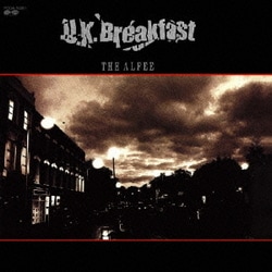 THE ALFEE／U.K.Breakfast
