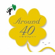 Around40 ~サマフォー~