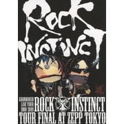 GRANRODEO LIVE TOUR 2008-2009 ROCK INSTINCT