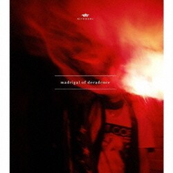 清春／madrigal of decadence