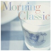 モーニング・クラシック ベスト (決定盤!!)