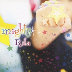Rita／mighty