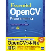 Essential OpenCV Programming－with Visual C++2008 [単行本]