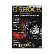The BOOK of G-SHOCK－26年目の「G-SHOCK」、そのすべてを1冊に!（Town Mook） [ムックその他]