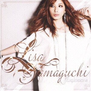 LISA YAMAGUCHI／Explosions